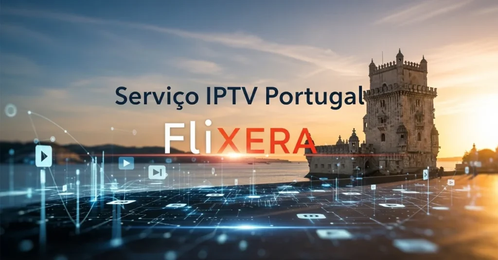 Serviço IPTV Portugal Flixera